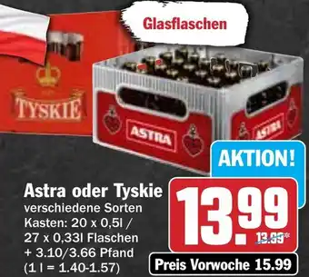 Hit Astra oder Tyskie Angebot