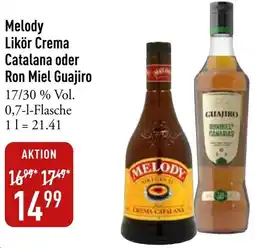 Galeria Markthalle Melody Likör Crema Catalana oder Ron Miel Guajiro Angebot