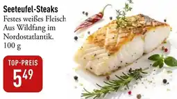 Galeria Markthalle Seeteufel-Steaks Angebot