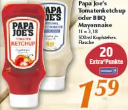 inkoop Papa Joe's Tomatenketchup oder BBQ Mayonnaise Angebot