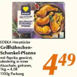 inkoop EDEKA Herzstücke Grillhähnchen Schenkel-Pfanne Angebot