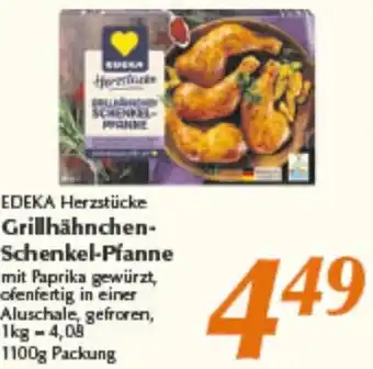inkoop EDEKA Herzstücke Grillhähnchen Schenkel-Pfanne Angebot