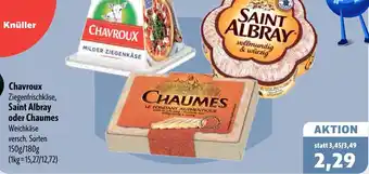 Aktiv Irma Chavroux Ziegenfrischkäse, Saint Albray oder Chaumes Angebot
