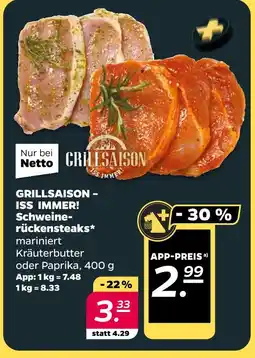 NETTO Grillsaison – iss immer! schweinerückensteaks Angebot