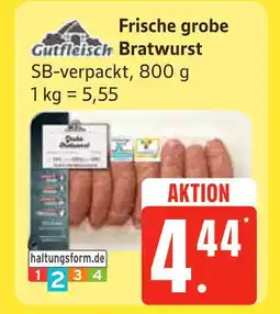 Edeka Gutfleisch frische grobe bratwurst Angebot