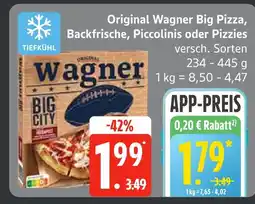 Edeka Wagner original wagner big pizza, backfrische, piccolinis oder pizzies Angebot