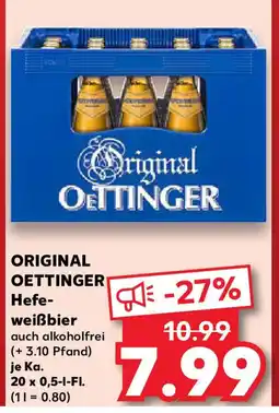 Kaufland ORIGINAL OETTINGER Hefeweißbier Angebot