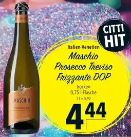 CITTI Markt Maschio Prosecco Treviso Frizzante DOP Angebot
