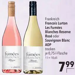 CITTI Markt Francois Lurton Les Fumées Blanches Reserve Rosé oder Sauvignon Blanc AOP Angebot