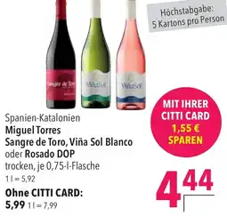 CITTI Markt Miguel Torres Sangre de Toro, Viña Sol Blanco oder Rosado DOP Angebot