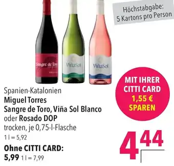 CITTI Markt Miguel Torres Sangre de Toro, Viña Sol Blanco oder Rosado DOP Angebot