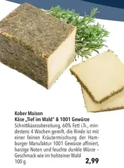 CITTI Markt Kober Maison Käse,,Tief im Wald" & 1001 Gewürze Angebot
