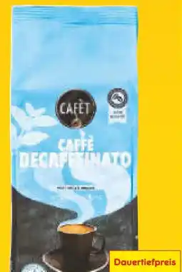 Netto Marken-Discount Cafèt Ganze Decaffeinato Angebot