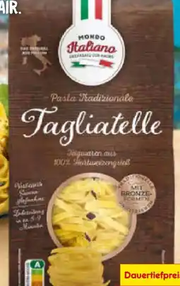 Netto Marken-Discount Mondo Italiano Tagliatelle Angebot