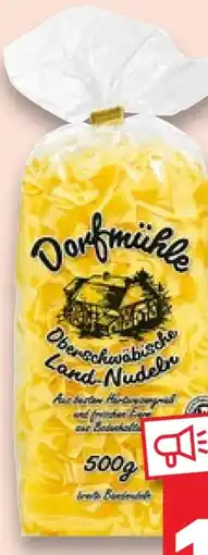 Kaufland Dorfmühle Oberschwäbische Land-Nudeln Angebot