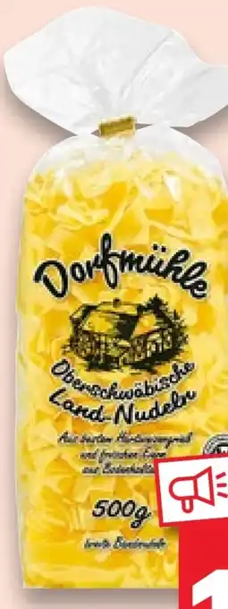 Kaufland Dorfmühle Oberschwäbische Land-Nudeln Angebot