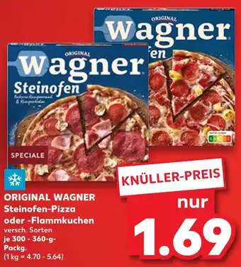 Kaufland Wagner steinofen-pizza oder -flammkuchen Angebot