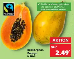 Kaufland Fairtrade brasil./ghan. papaya Angebot