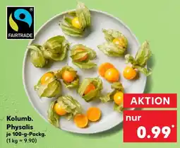 Kaufland Fairtrade kolumb. physalis Angebot