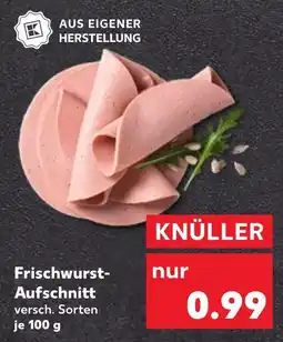 Kaufland Frischwurst-aufschnitt Angebot