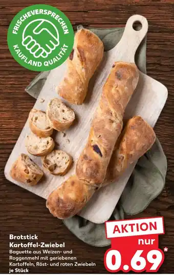 Kaufland Kaufland brotstick kartoffel-zwiebel Angebot