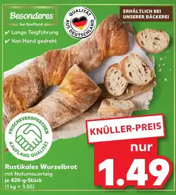 Kaufland Kaufland rustikales wurzelbrot Angebot