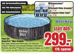B1 Discount Baumarkt Bestway Pool-Set Steel Pro Max >>Frame<< Angebot