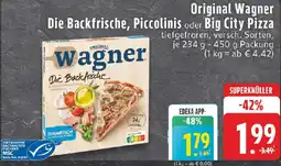 Edeka Original Wagner Die Backfrische, Piccolinis oder Big City Pizza Angebot