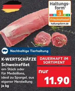 Kaufland K-WERTSCHÄTZE Schweinefilet Angebot