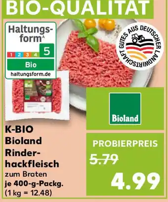 Kaufland K-BIO Bioland Rinder- hackfleisch Angebot