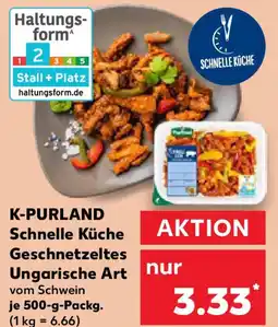 Kaufland K-PURLAND Schnelle Küche Geschnetzeltes Ungarische Art Angebot