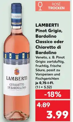 Kaufland LAMBERTI Pinot Grigio, Bardolino Classico oder Chiaretto di Bardolino Angebot