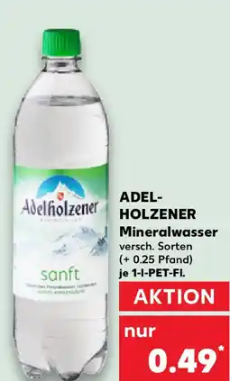 Kaufland ADEL- HOLZENER Mineralwasser Angebot