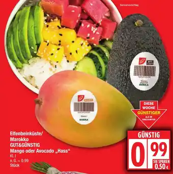 Edeka Elfenbeinküste/ Marokko GUT&GÜNSTIG Mango oder Avocado,,Hass Angebot