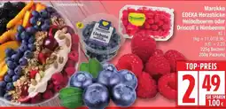 Edeka Marokko EDEKA Herzstücke Heidelbeeren oder Driscoll's Himbeeren Angebot