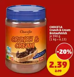 PENNY CHOCO'LA Crunch & Cream Brotaufstrich Angebot