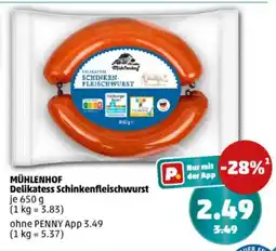 PENNY MÜHLENHOF Delikatess Schinkenfleischwurst Angebot