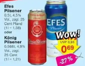 Jawoll Efes Pilsener oder König Pilsener Angebot