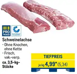 METRO PRO TRACE Schweinelachse Angebot