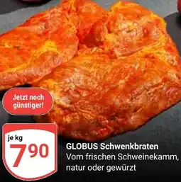 Globus GLOBUS Schwenkbraten Angebot