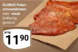 Globus GLOBUS Puten- schwenkbraten Angebot