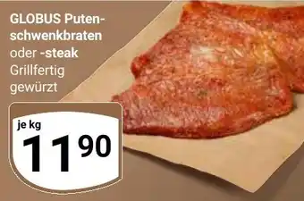 Globus GLOBUS Puten- schwenkbraten Angebot