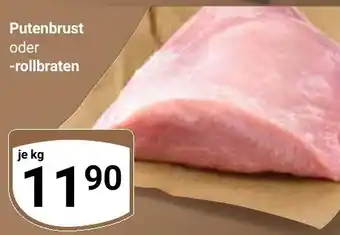 Globus Putenbrust oder -rollbraten Angebot