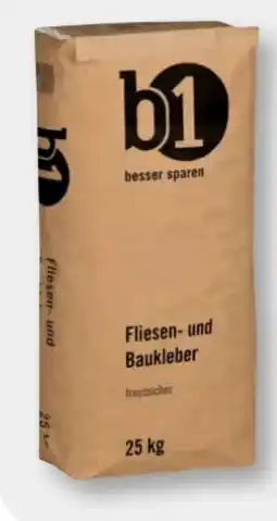 B1 Discount Baumarkt B1 Fliesen- und Baukleber Angebot