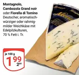 Globus Montagnolo, Cambozola Grand noir oder Fiorella di Tomino Angebot