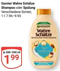Globus Garnier Wahre Schätze Shampoo oder Spülung Angebot