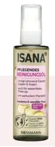 Rossmann Isana Pflegendes Reinigungsöl Angebot