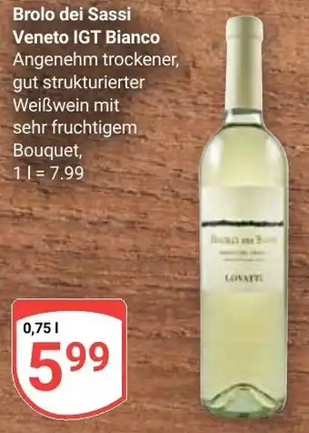 Globus Brolo dei Sassi Veneto IGT Bianco Angebot