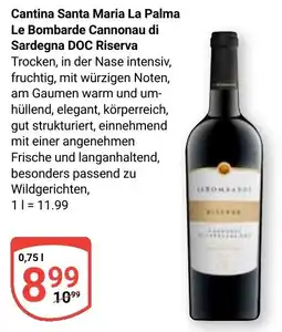 Globus Cantina Santa Maria La Palma Le Bombarde Cannonau di Sardegna DOC Riserva Angebot