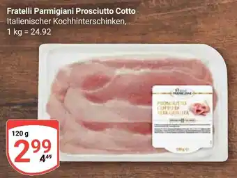 Globus Fratelli Parmigiani Prosciutto Cotto Angebot
